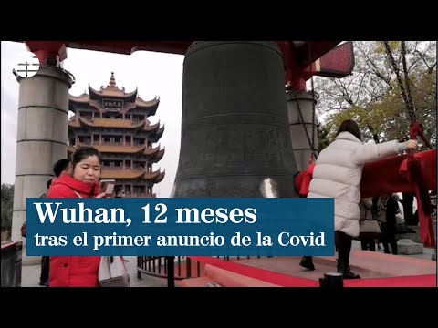 Wuhan, 12 meses tras el primer anuncio del coronavirus