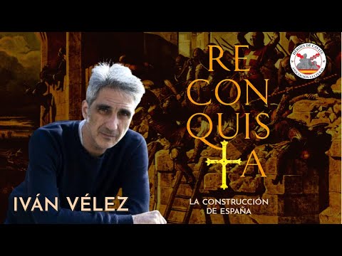 Reconquista. Presentación del último libro de Iván Vélez