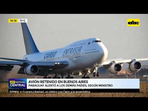 Avión retenido en Buenos Aires: Paraguay alertó a los demás países, según ministro del Interior
