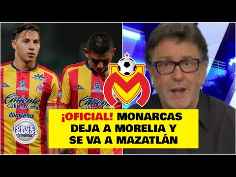 ¡Ya es OFICIAL! Monarcas DEJA Morelia y SE VA a Mazatlán. Liga MX recibe a Mazatlan FC | JRYSB