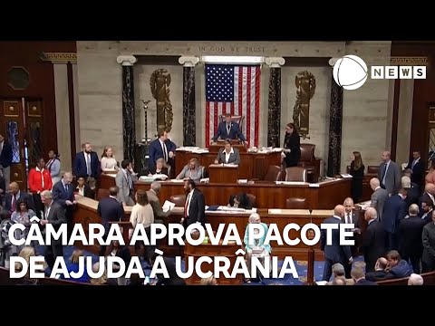 Câmara dos EUA aprova pacote bilionário de ajuda à Ucrânia