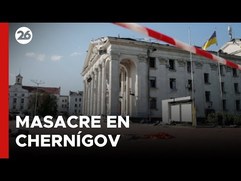 GUERRA RUSIA - UCRANIA | Al menos 5 muertos por un ataque del Kremlin en la ciudad de Chernígov