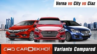 Hyundai Verna vs Honda City vs Maruti Suzuki Ciaz - Variants Compared