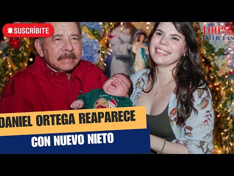 Daniel Ortega y Rosario Murillo reaparecen con nuevo nieto en purísima familiar