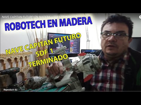 NAVE CAPITAN FUTURO EN MADERA y SDF1 TERMINADO