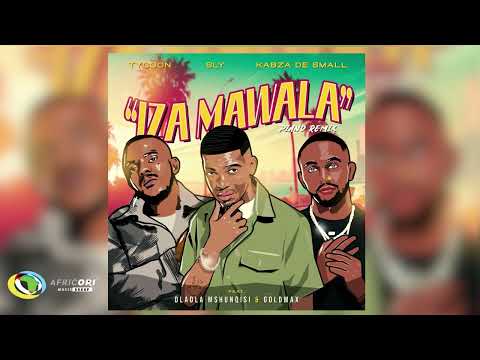 Tycoon, Sly and Kabza De Small - Iza Mawala [Feat. Dladla Mshunqisi and Goldmax] (Official Audio)