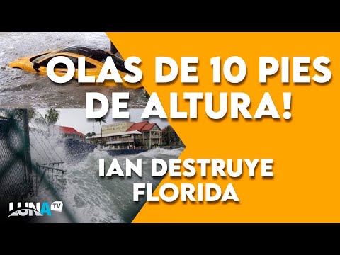Huracán Ian destroza Florida - Videos del paso de Ian por Florida - Olas de 10 pies de altura!
