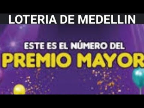 Loteria de Medellin hoy 03/05/2024  premio mayor pronósticos Chances y Loterías  numeros suerte