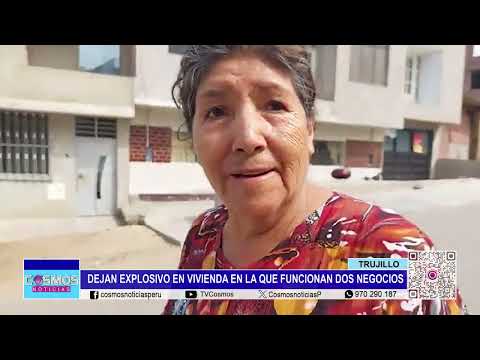 Trujillo: Dejan explosivo en vivienda en la que funcionan dos negocios