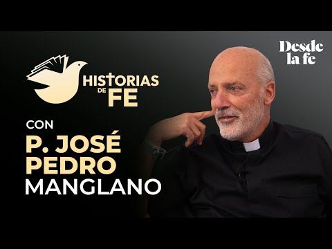 HISTORIAS DE FE #3 - P. José Pedro Manglano |  ¿Cómo nace el movimiento católico Hakuna?