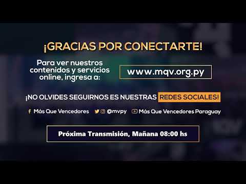 #MQVOnline - Servicio Semanal 06/08/2022 19:30 hs