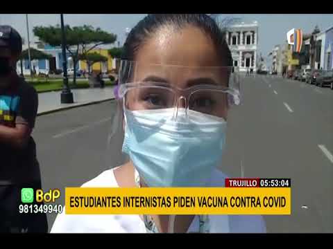 Trujillo: estudiantes internistas exigen ser incluidos en el proceso de vacunación