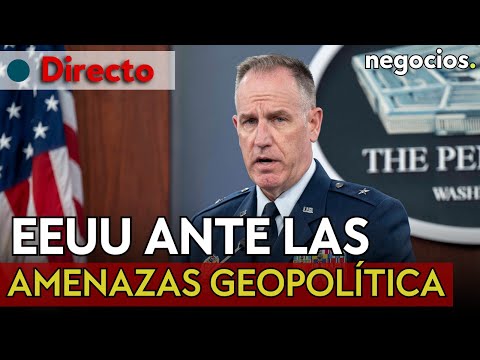 DIRECTO | EEUU ante las amenazas geopolítica: seguridad y defensa. Rueda de prensa del Pentágono