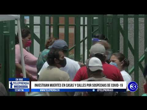 #Teleprensa33 | Investigan muertes en casas y calles por sospechas de Covid-19