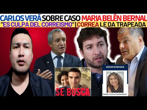 Rafael Correa Trapea a Carlos Vera | Caso Belén Bernal | Carrillo responsable ira a J. Político
