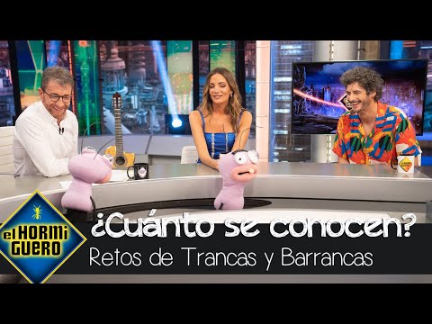 ¿Cuánto se conocen María Hervás y Antonio Pagudo? el reto de Trancas y Barrancas - El Hormiguero