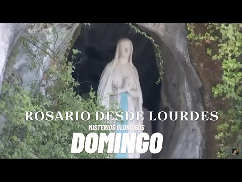 Santo Rosario  Virgen de Lourdes  MISTERIOS GLORIOSOS Domingo 23 de Junio de 2024