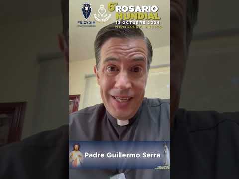 Pbro. Guillermo Serra nos invita al 6to Rosario Mundial 2024