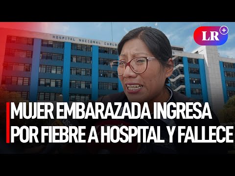 Arequipa: MUJER EMBARAZADA ingresa por fiebre a hospital y FALLECE | #LR