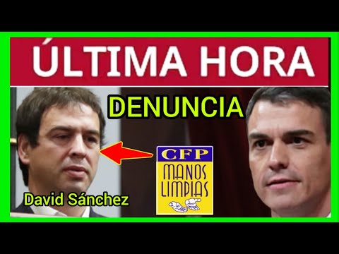 #ÚltimaHora - MANOS LIMPIAS DENUNCIA AL HERMANO DE SÁNCHEZ TAMBIÉN