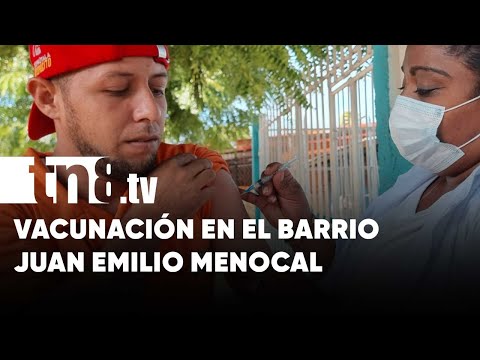 Aplican biológicos contra el COVID-19 en el barrio Juan Emilio Menocal  - Nicaragua