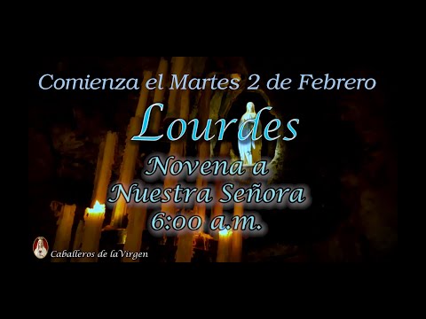 Novena a Nuestra Señora de Lourdes por el fin de la pandemia y  la salud del mundo