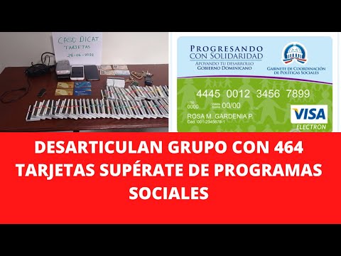 DESARTICULAN GRUPO CON 464 TARJETAS SUPÉRATE DE PROGRAMAS SOCIALES