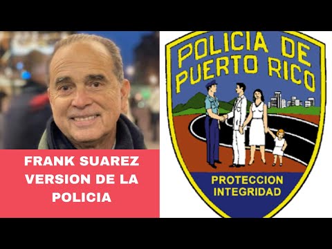 Frank Suarez version oficial de la policia sobre lo ocurrido