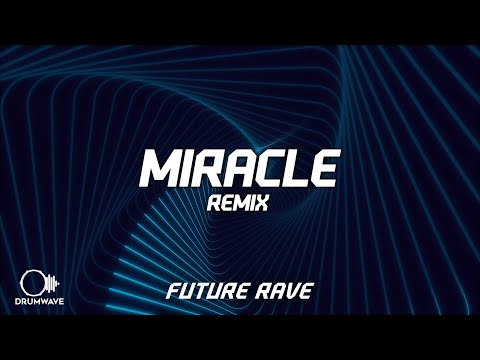 Calvin Harris x Ellie Goulding - Miracle (Dimitri Vegas & Like Mike vs. Bassjackers Remix)