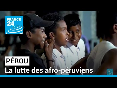 Pérou : la lutte des afro-péruviens • FRANCE 24