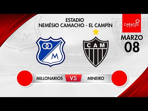 EN VIVO | Millonarios (COL) vs. Atlético Mineiro (BRA) -Copa Libertadores por el Fenómeno del Fútbol