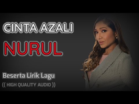 CINTA AZALI - NURUL  (HIGH QUALITY AUDIO) WITH LYRIC | LAGU WANITA 90AN