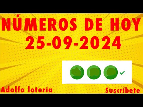 Números de hoy 25-09-2024 hoy 25-septiembre 2024