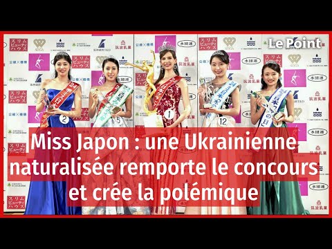 Miss Japon : une Ukrainienne naturalisée remporte le concours et crée la polémique