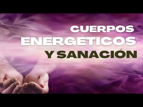 21/10/24 Sanación a través de cuerpos energéticos, por la Dra. Lola Aparicio