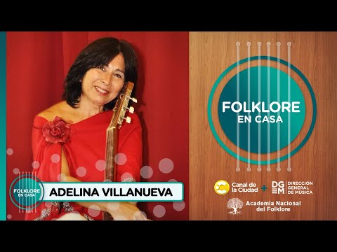 Entrevista y música con Adelina Villanueva en Folklore en Casa