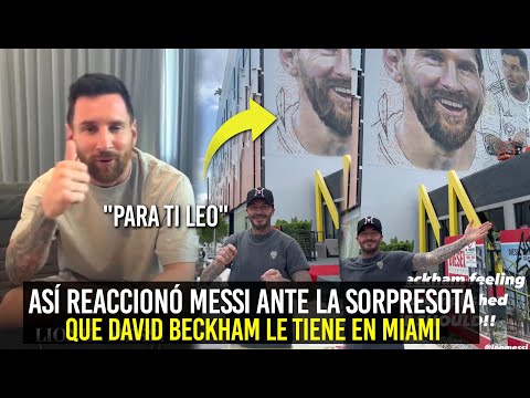 ASÍ REACCIONÓ MESSI ANTE LA SORPRESOTA QUE BECKHAM LE TIENE EN MIAMI ESTO PASÓ