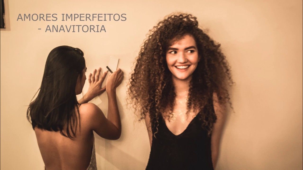 Amores Imperfeitos - Anavitória