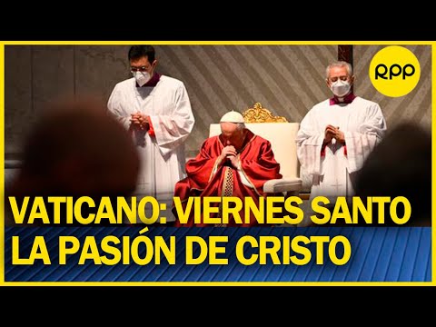 VIERNES SANTO: Celebración de la Pasión de Cristo en el Vaticano
