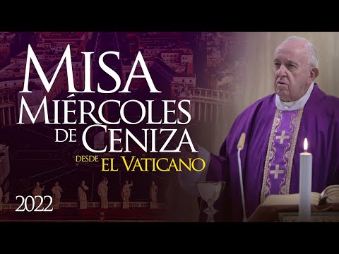Misa Miércoles de Ceniza 2022 desde el Vaticano