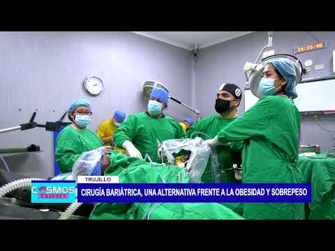 Trujillo: cirugía bariátrica, una alternativa frente a la obesidad y sobrepeso