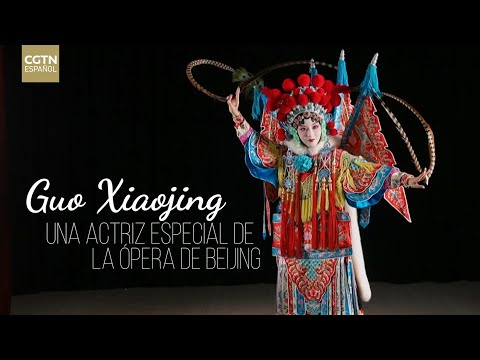 Guo Xiaojing: una actriz especial de ópera de Beijing