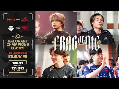 VALORANT Champions Shanghai 2026 - Playoffs Stage Day 5