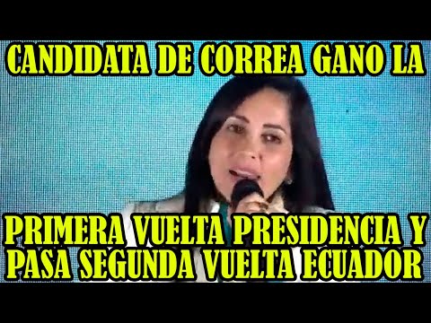 CANDIDATA PRESIDENCIAL ECUADOR LUISA GONZALES PASO A LA SEGUNDA VUELTA EN LAS ELECCIONES..