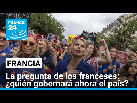 El auge de la izquierda y el freno de la extrema derecha en Francia: ¿quién gobernará ahora?