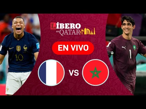 FRANCIA vs. MARRUECOS EN VIVO | Semifinales del Mundial Qatar 2022 | Reacción LÍBERO