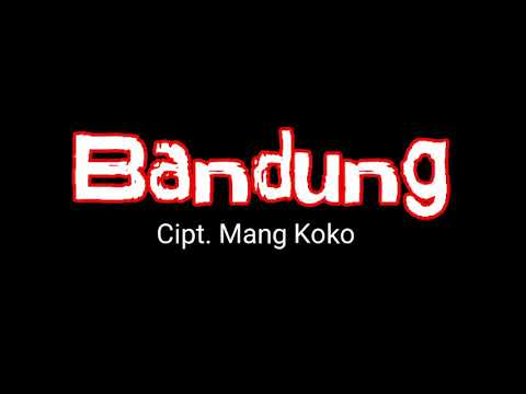 Bandung - Lirik Kawih Sunda