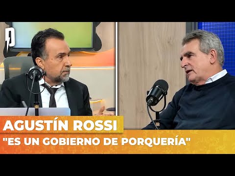 Agustín Rossi: Es un gobierno de porquería