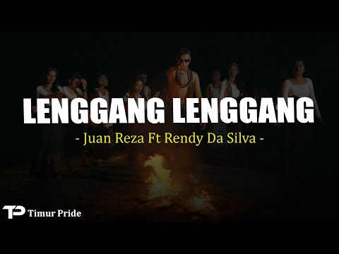 Juan Reza Ft Rendy Da Silva - Lenggang Lenggang (Lirik)