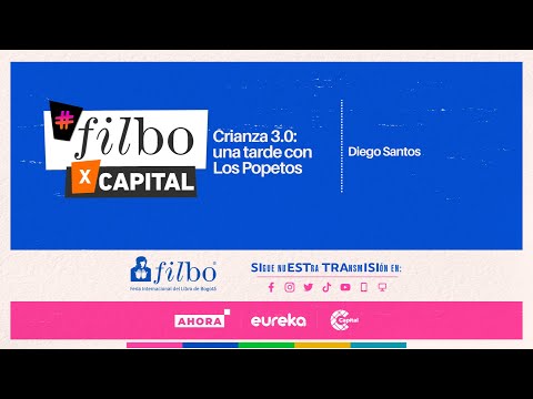 Crianza 3.0: una tarde con Los Popetos, de Diego Santos  | FILBo 2023 | ? EN VIVO